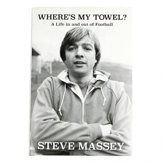 Where's My Towel?: A Life in and out of Football