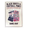 Black Boots and Football Pinks – 50 Lost Wonders o