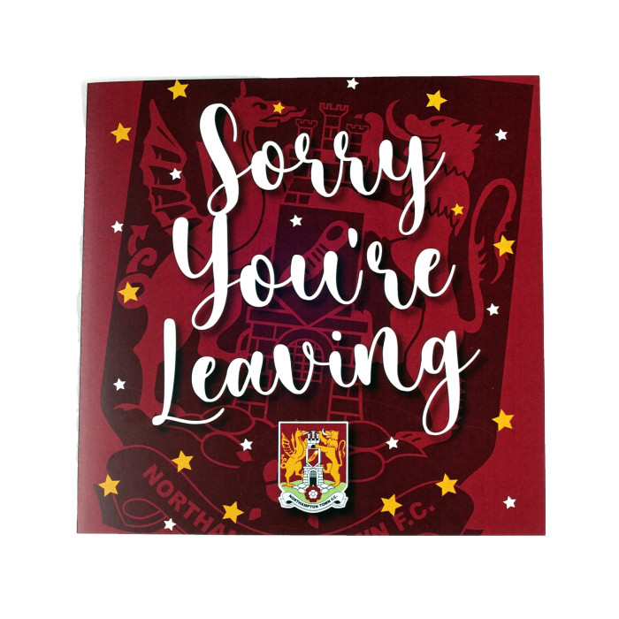 Northampton Town Sorry Your Leaving Card