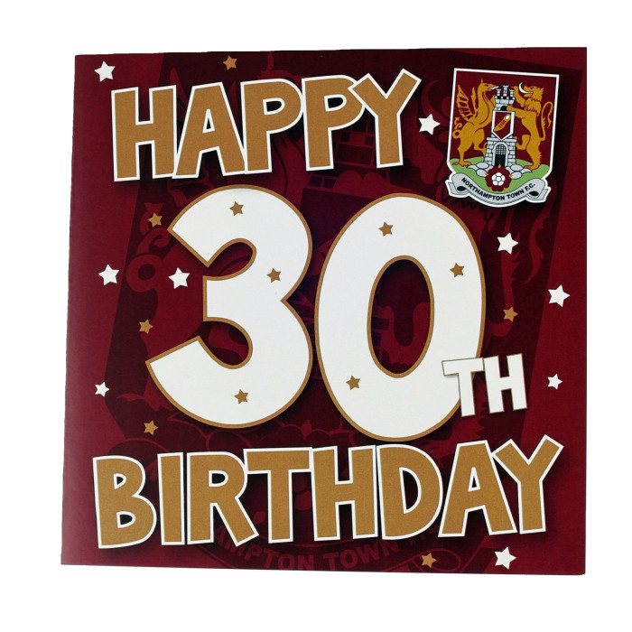 Northampton Town 30th Birthday Card